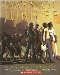 Days of Jubilee: The End of Slavery in the United States