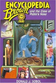 Encyclopedia Brown and the Case of Pablo's Nose (Encyclopedia Brown, Bk 20)