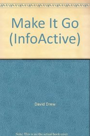 Make It Go (InfoActive)
