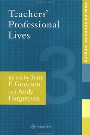 Teachers' Professional Lives (New Prospects Series, 3)