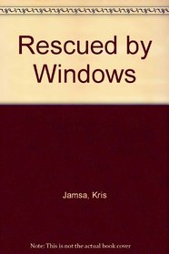 Rescued by Windows