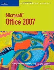 Microsoft Office 2007-Illustrated Second Course (Illustrated Series)