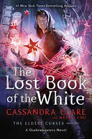 The Lost Book of the White (Eldest Curses, Bk 2)