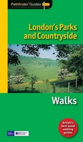 London's Parks and Countryside: Walks (Pathfinder)