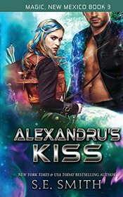 Alexandru's Kiss (Magic, New Mexico)