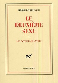 Le Deuxime Sexe, tome 1 : Les Faits et les Mythes