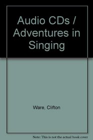 Audio CDs / Adventures In Singing