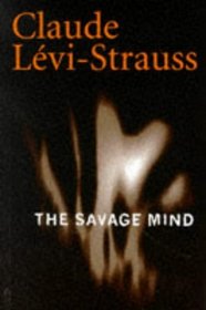 The Savage Mind (Nature of Human Society)