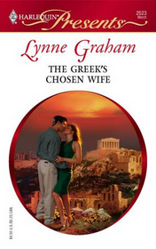 The Greek's Chosen Wife (Mediterranean Marriage) (Harlequin Presents, No 2523)