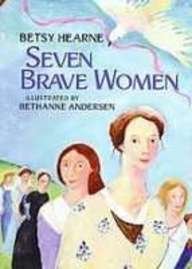 Seven Brave Women