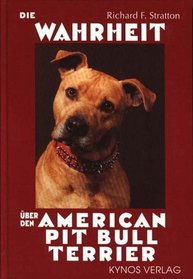 Die Wahrheit ber den American Pit Bull Terrier