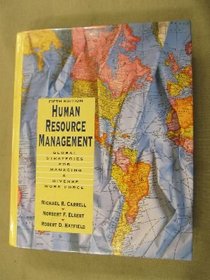 Human Resource Management: Global Strategies for Managing a Diverse Workforce