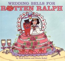 Wedding Bells for Rotten Ralph (Rotten Ralph)