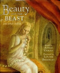 Beauty & the Beast & Other Stories
