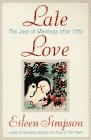 Late Love: The Joys of Marriage After Fifty