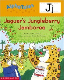 Alpha Tales Letter J: Jaguar's Jungleberry Jamboree