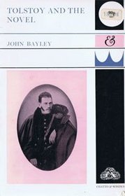 Bayley J Tolstoy and the Novel