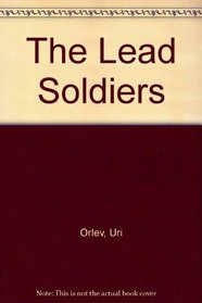 The Lead Soldiers