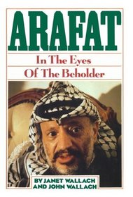 Arafat: In the Eyes of the Beholder