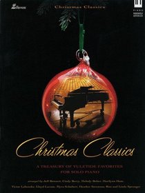 Christmas Classics: A Treasury of Yuletide Favorites for Solo Piano (Lillenas Publications)