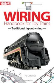 Wiring Handbook for Toy Trains (Classic Toy Trains Books)