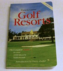 Golf Resorts: The Complete Guide