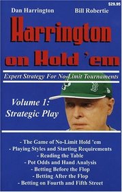 Harrington on Hold 'em: Expert Strategy for No Limit Tournaments (Strategic Play)