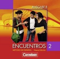 Encuentros Nueva Edicin. Ausgabe B 2. Audio-CDs