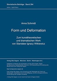 Forum und Deformation: Zum kunsttheoretischen und dramatischen Werk von Stanislaw Ignacy Witkiewicz (Slavistische Beitrage) (German Edition)