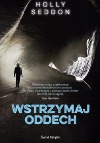 Wstrzymaj oddech (Try Not to Breathe) (Polish Edition)