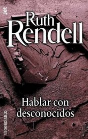 Hablar Con Desconocidos (Spanish Edition)