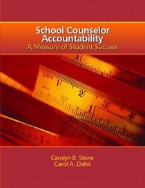 School Counselor Accountability : A MEASURE of Student Success