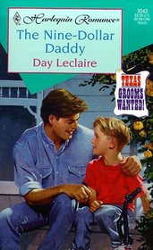 The Nine-Dollar Daddy (Texas Grooms Wanted!) (Harlequin Romance, No 3543)