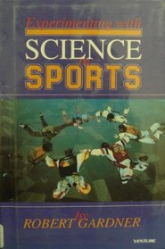 Experimenting With Science in Sports (Venture Book)