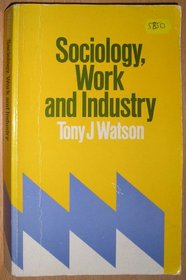 Sociology, work, and industry