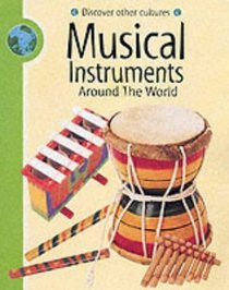 Musical Instruments (Discover Other Cultures)