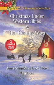Christmas Under Western Skies and Her Healing Ways: An Anthology (Love Inspired Christmas Collection)