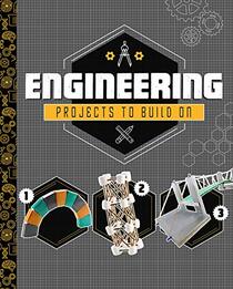 Engineering Projects to Build On (Dabble Lab: STEM Projects)