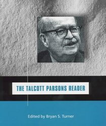 The Talcott Parsons Reader (Blackwell Readers)