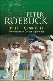 In It to Win It: The Australian Cricket Supremacy