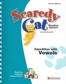 Scaredy Cat Reading System ~ Expedition with Vowels Teacher's Manual (Scaredy Cat Reading System, Expedition with Vowels!)