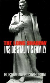 The Long Shadow: Inside Stalin's Family