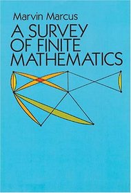 A Survey of Finite Mathematics