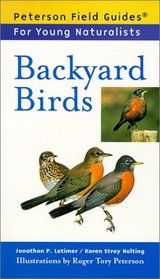 Backyard Birds (Peterson Field Guides for Young Naturalists (Hardcover))