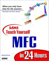 Sams Teach Yourself MFC in 24 Hours