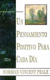 Un Pensamiento Positiva Para Cada Dia  (Positive Thinking Every Day)