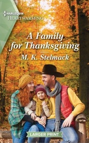 A Family for Thanksgiving (Ranch to Call Home, Bk 2) (Harlequin Heartwarming, No 494) (Larger Print)
