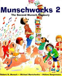 Munschworks 2: The Second Munsch Treasury (Munshworks)