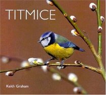 Titmice (WorldLife Library)