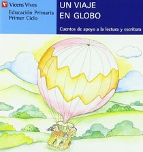 Un Viaje En Globo 14 (Coleccion Cuentos De Apoyo Serie Azul) (Spanish Edition)